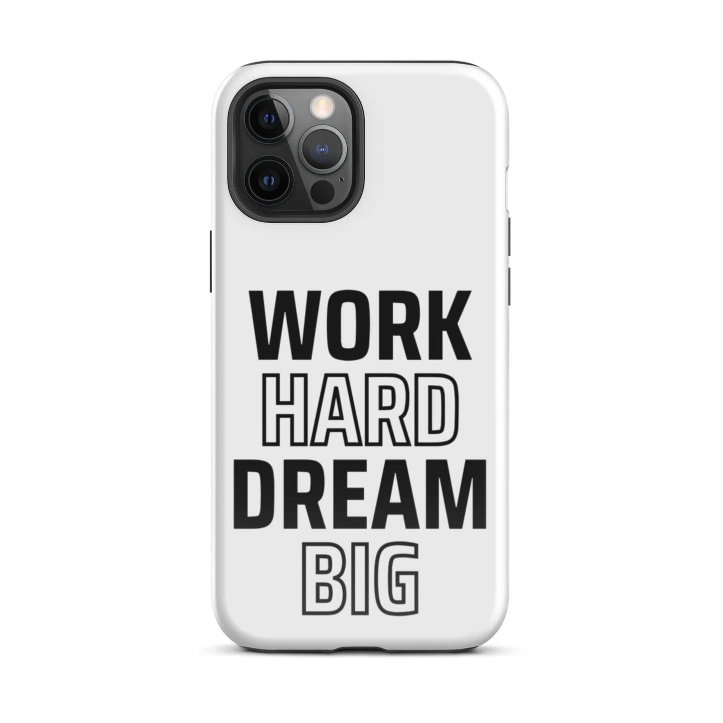 SA Apparel Phone Case iPhone 12 Pro Max Work Hard Dream Big - iPhone Tough Case