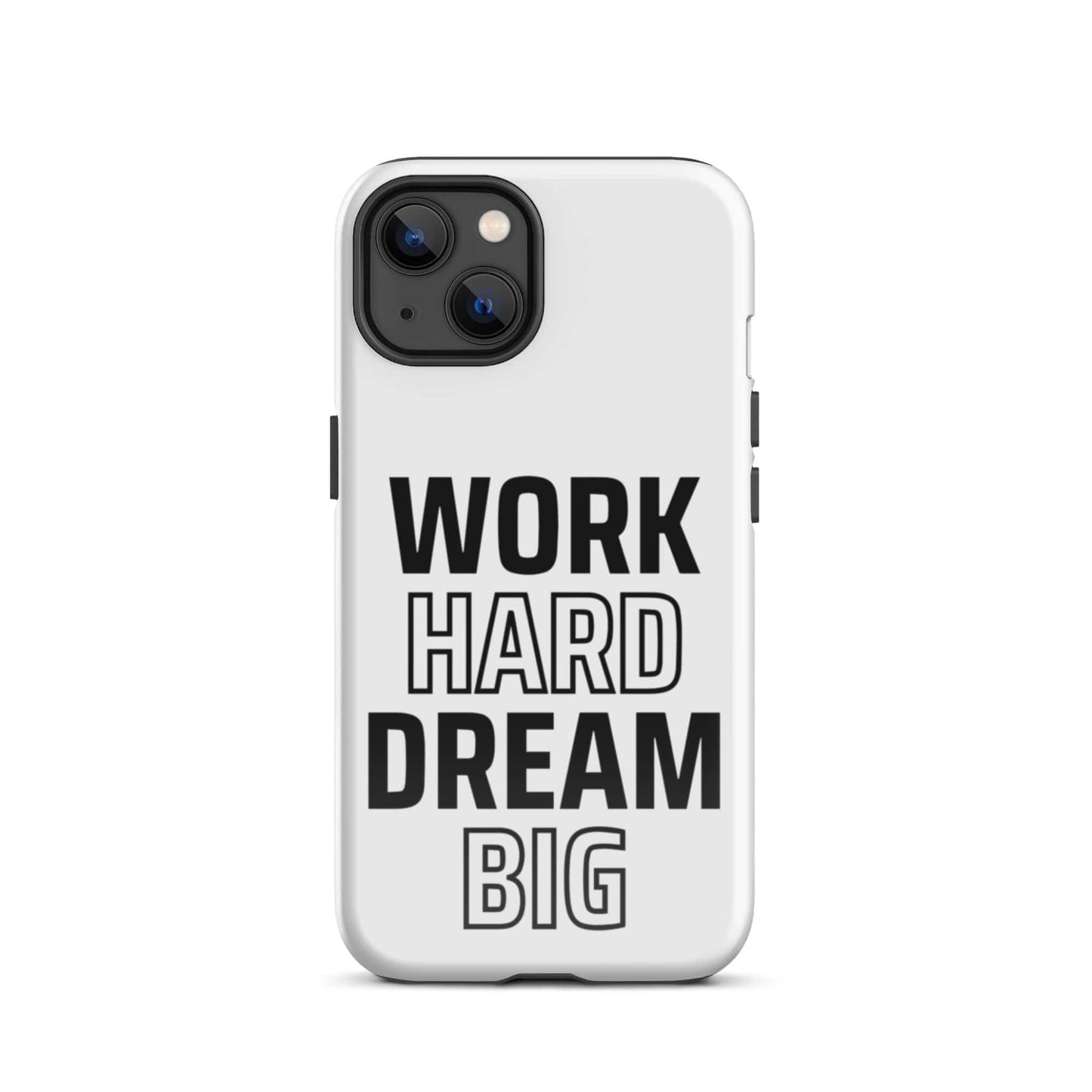 SA Apparel Phone Case iPhone 13 Work Hard Dream Big - iPhone Tough Case