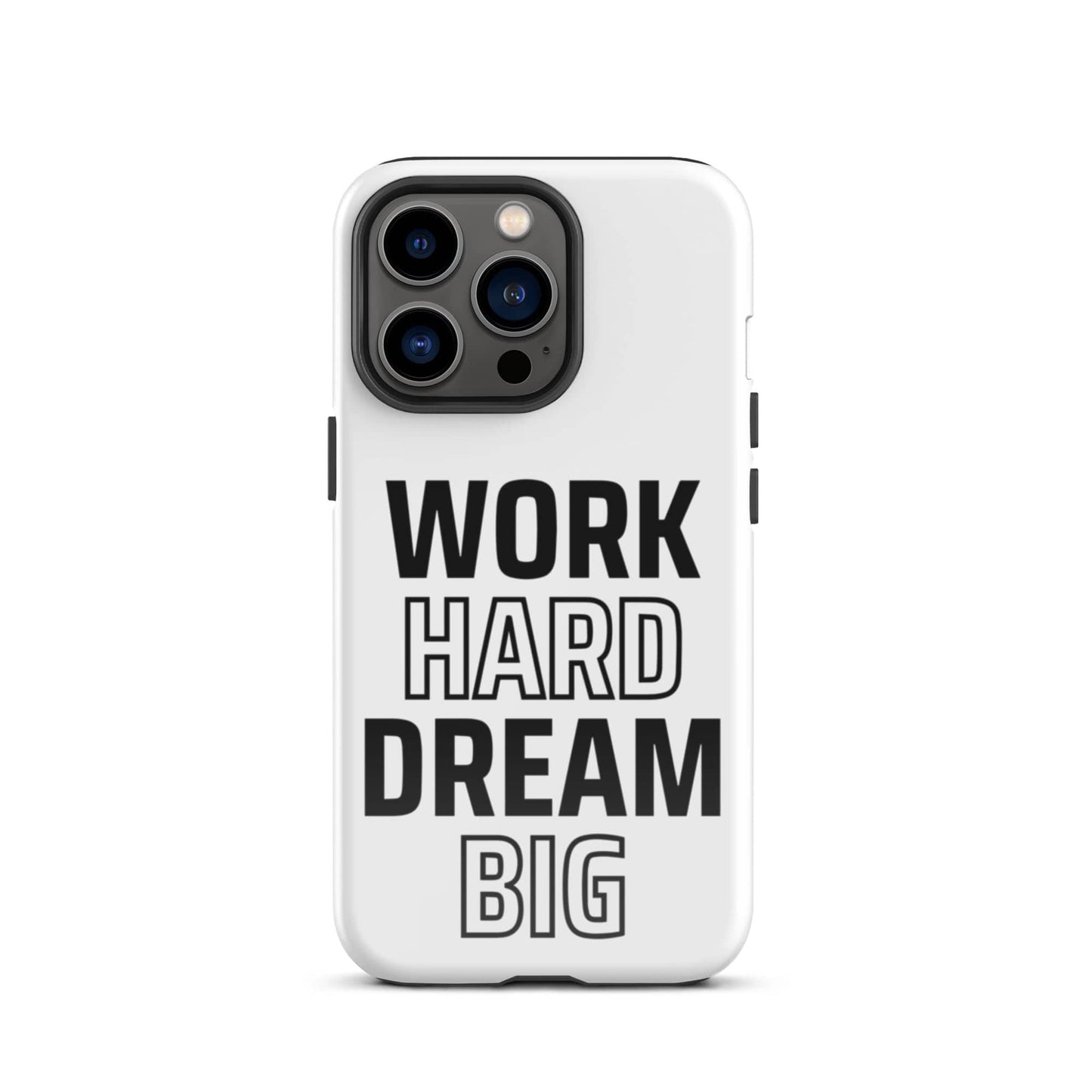 SA Apparel Phone Case iPhone 13 Pro Work Hard Dream Big - iPhone Tough Case