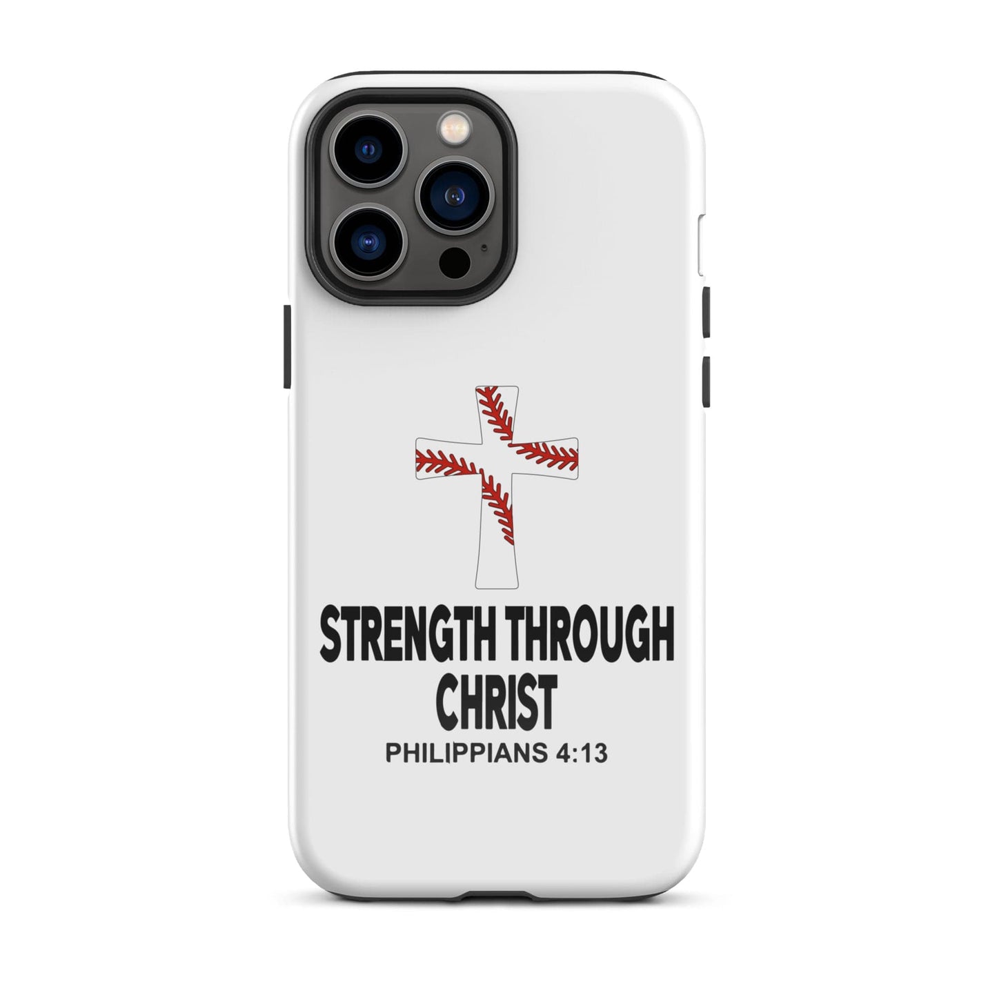 SA Apparel Phone Case iPhone 13 Pro Max Strength Through Christ Baseball - iPhone Tough Case