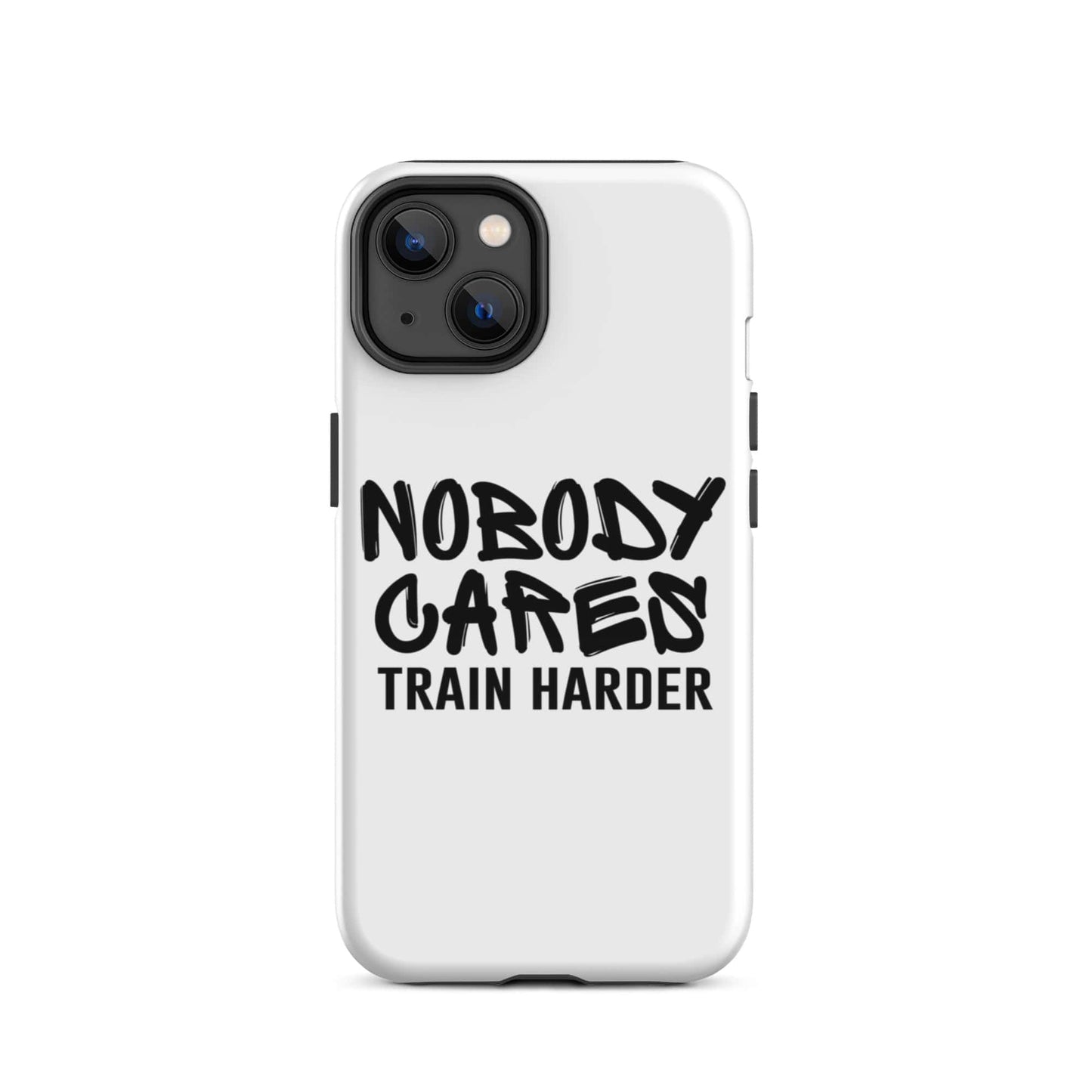 SA Apparel Phone Case iPhone 14 Nobody Cares Train Harder - iPhone Tough Case