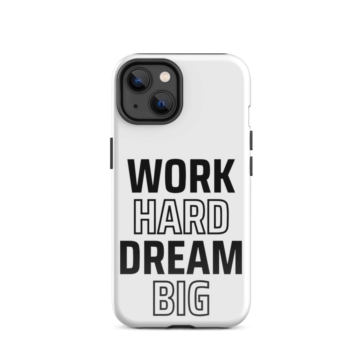 SA Apparel Phone Case iPhone 14 Work Hard Dream Big - iPhone Tough Case