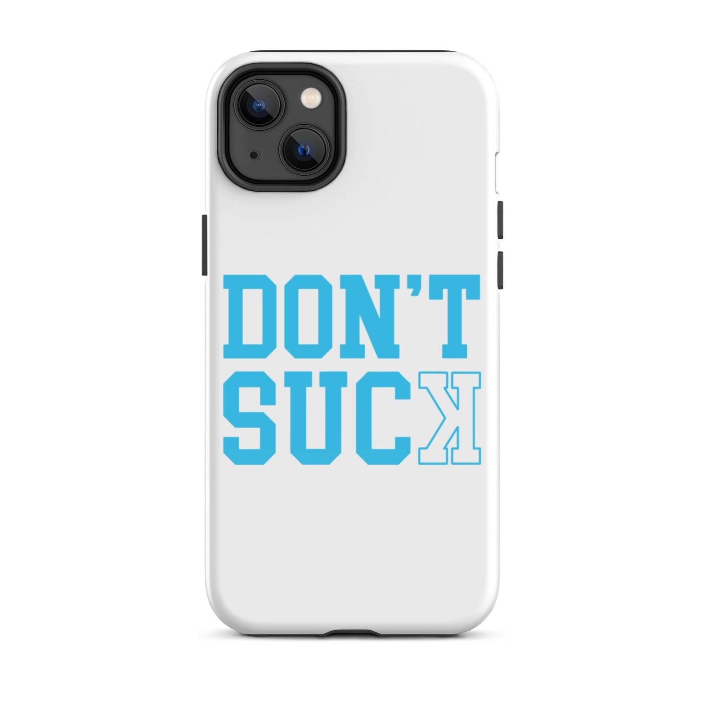 SA Apparel Phone Case iPhone 14 Plus Don't Suck Teal - iPhone Tough Case