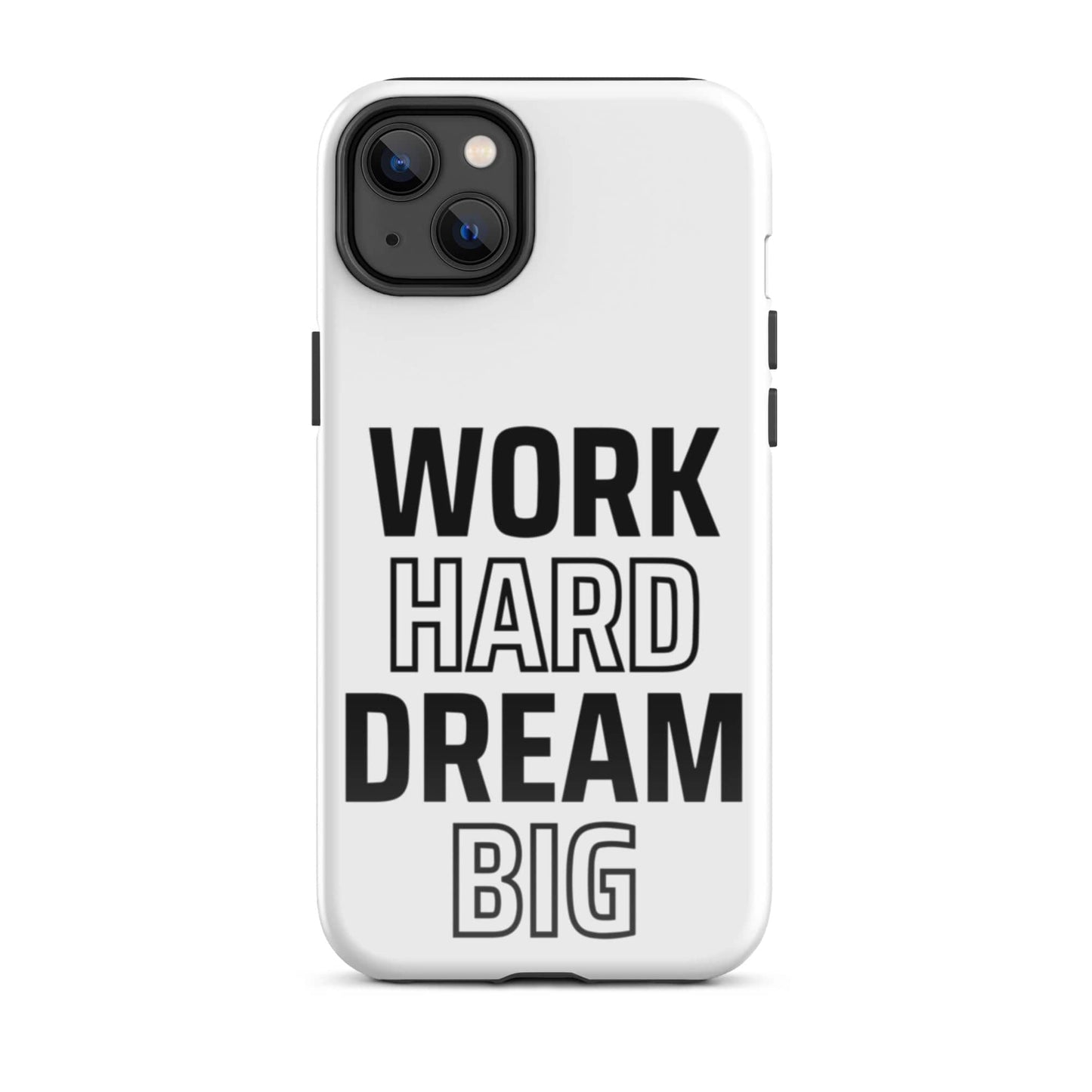 SA Apparel Phone Case iPhone 14 Plus Work Hard Dream Big - iPhone Tough Case