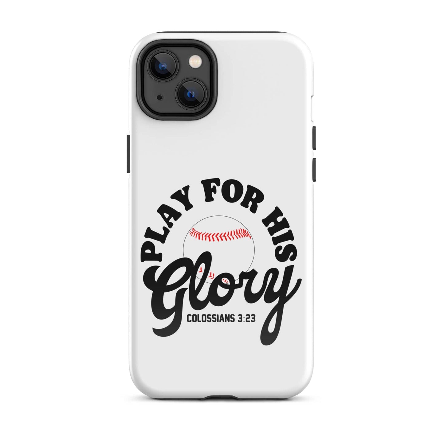 SA Apparel Phone Case iPhone 14 Plus Play For His Glory Baseball - iPhone Tough Case