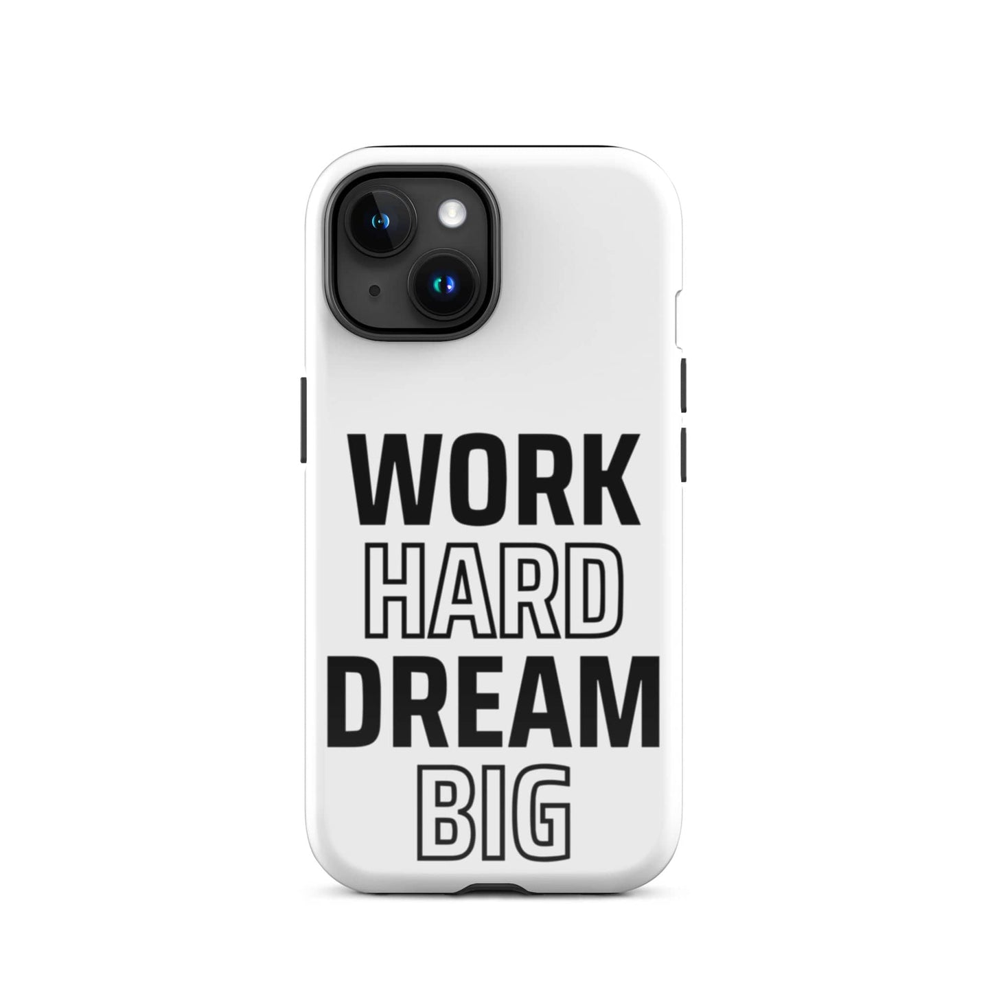 SA Apparel Phone Case iPhone 15 Work Hard Dream Big - iPhone Tough Case