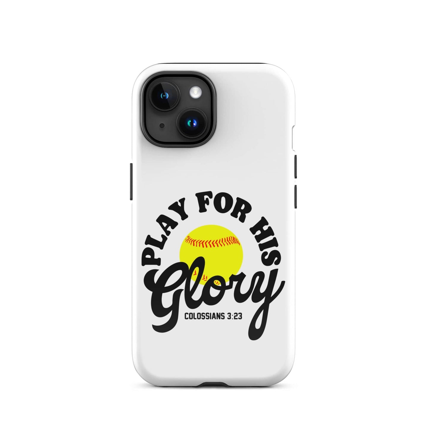 SA Apparel Phone Case iPhone 15 Play For His Glory Softball - iPhone Tough Case