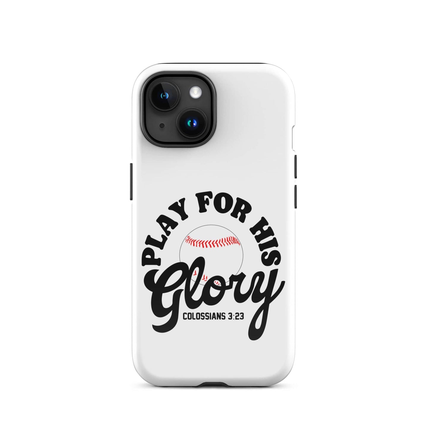 SA Apparel Phone Case iPhone 15 Play For His Glory Baseball - iPhone Tough Case