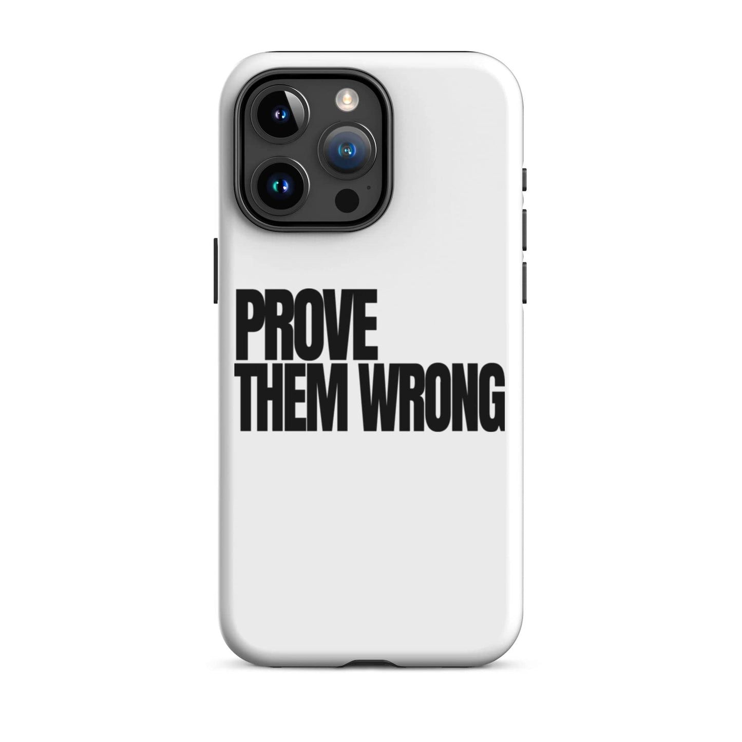 SA Apparel Phone Case iPhone 15 Pro Max Prove Them Wrong - iPhone Tough Case