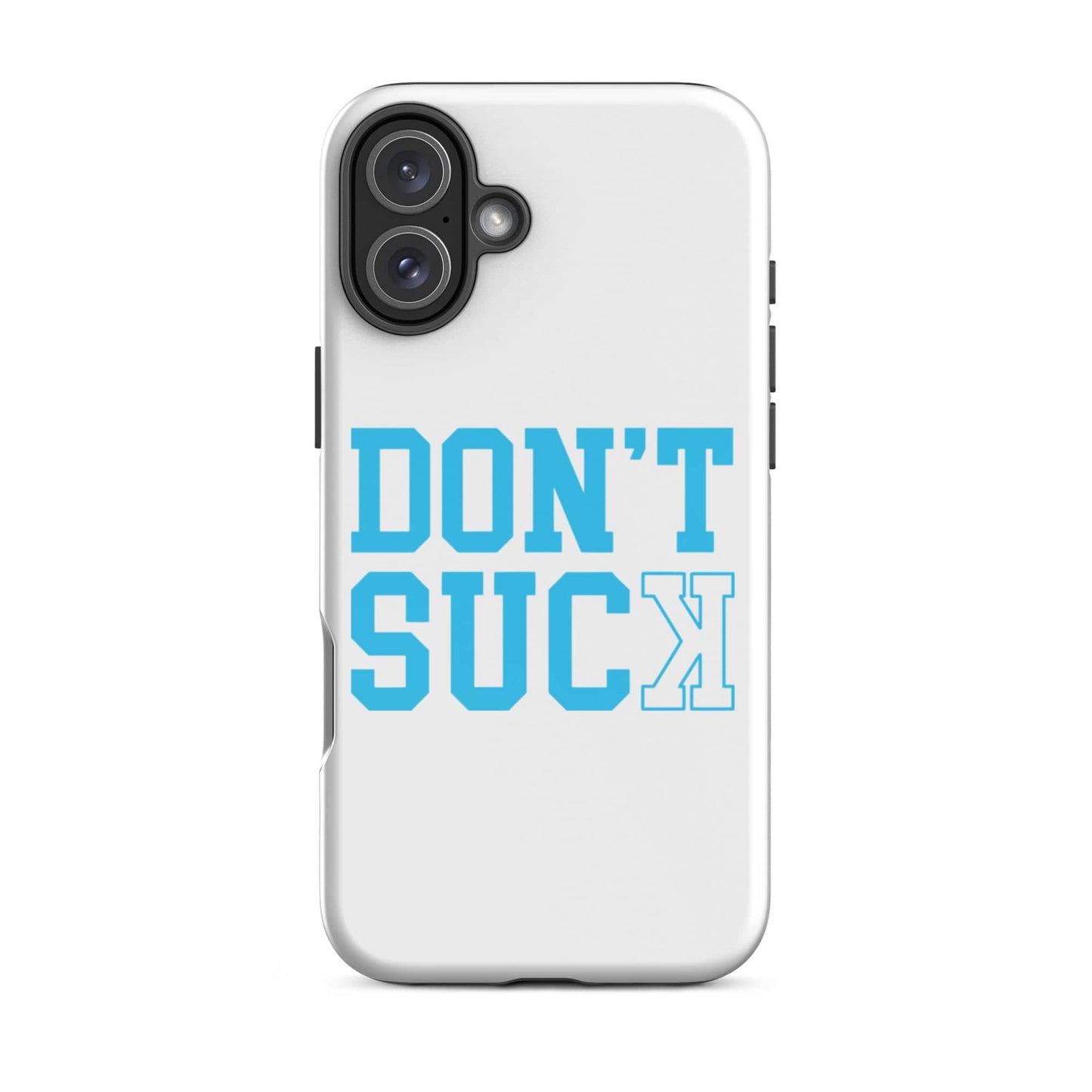 SA Apparel Phone Case iPhone 16 Plus Don't Suck Teal - iPhone Tough Case