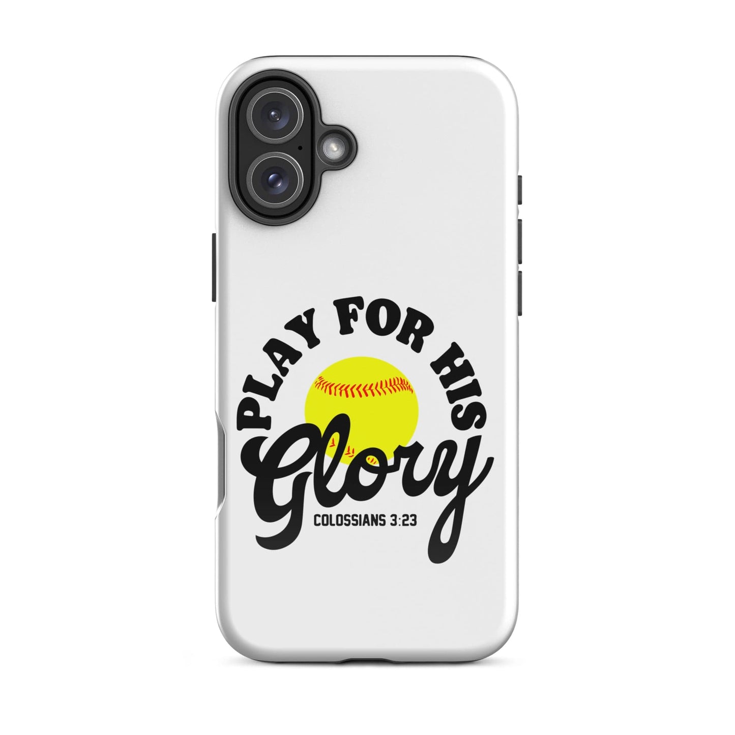 SA Apparel Phone Case iPhone 16 Plus Play For His Glory Softball - iPhone Tough Case