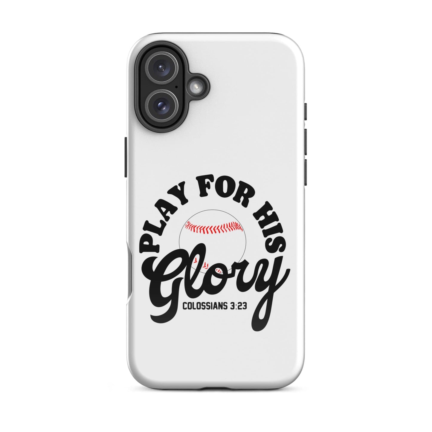 SA Apparel Phone Case iPhone 16 Plus Play For His Glory Baseball - iPhone Tough Case