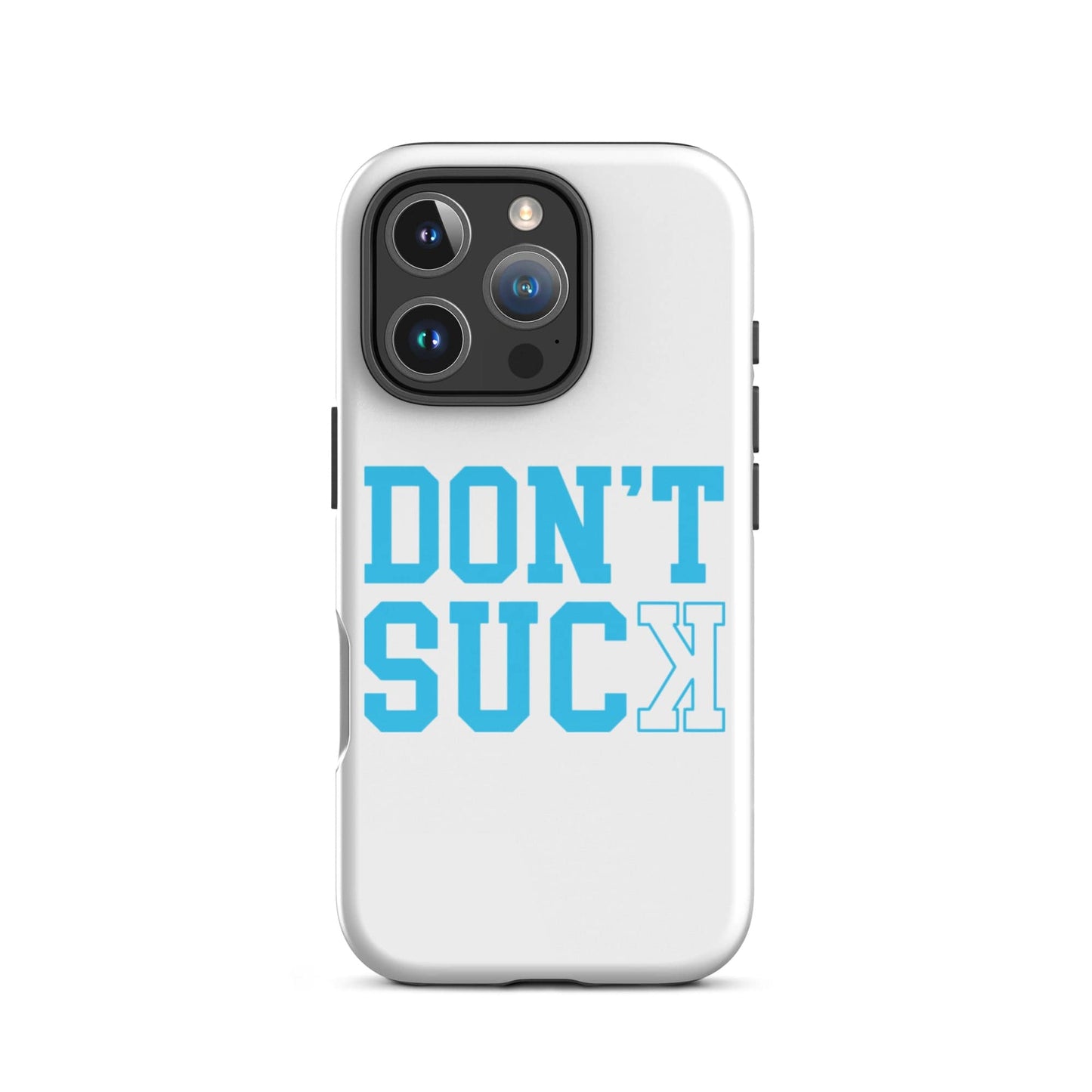 SA Apparel Phone Case iPhone 16 Pro Don't Suck Teal - iPhone Tough Case