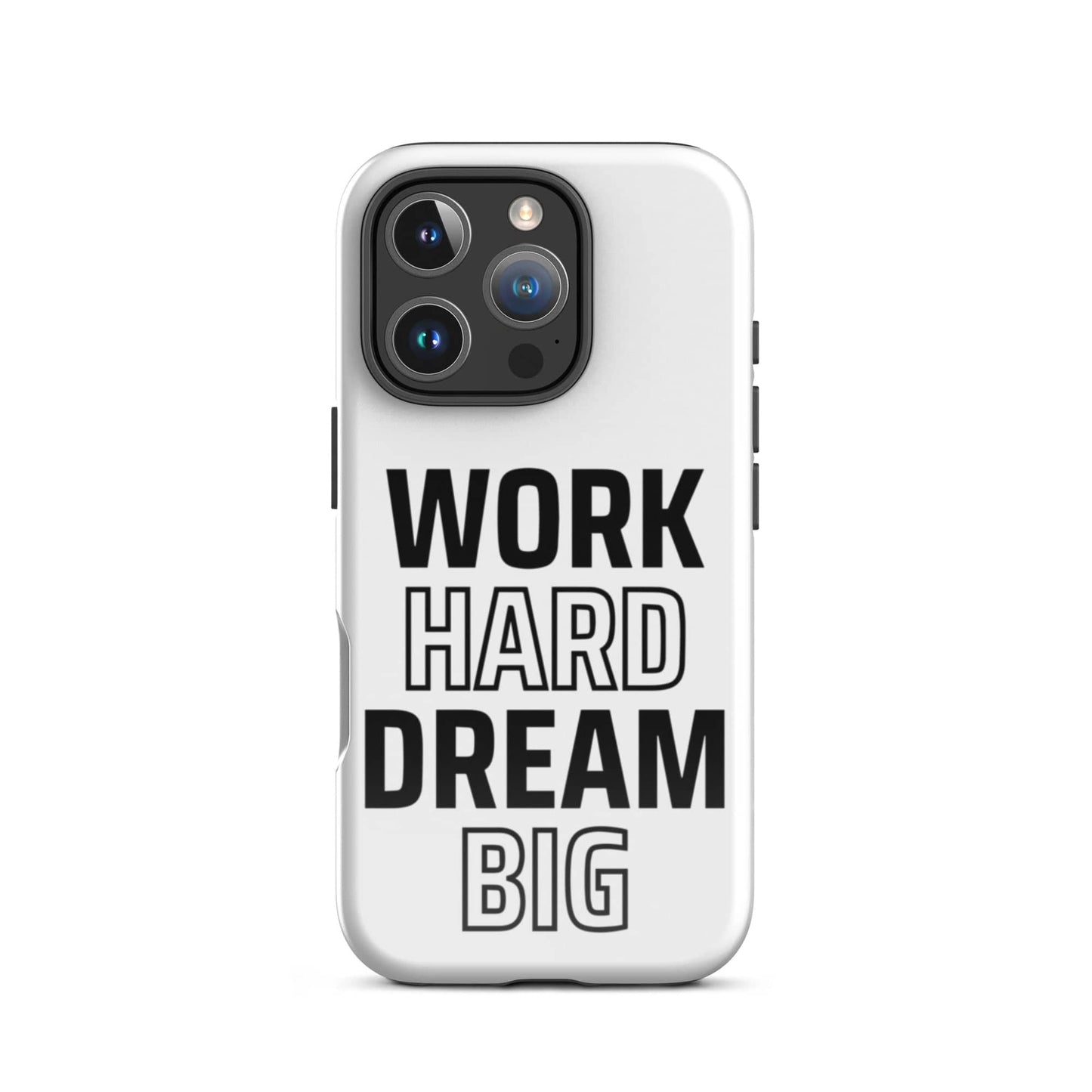 SA Apparel Phone Case iPhone 16 Pro Work Hard Dream Big - iPhone Tough Case