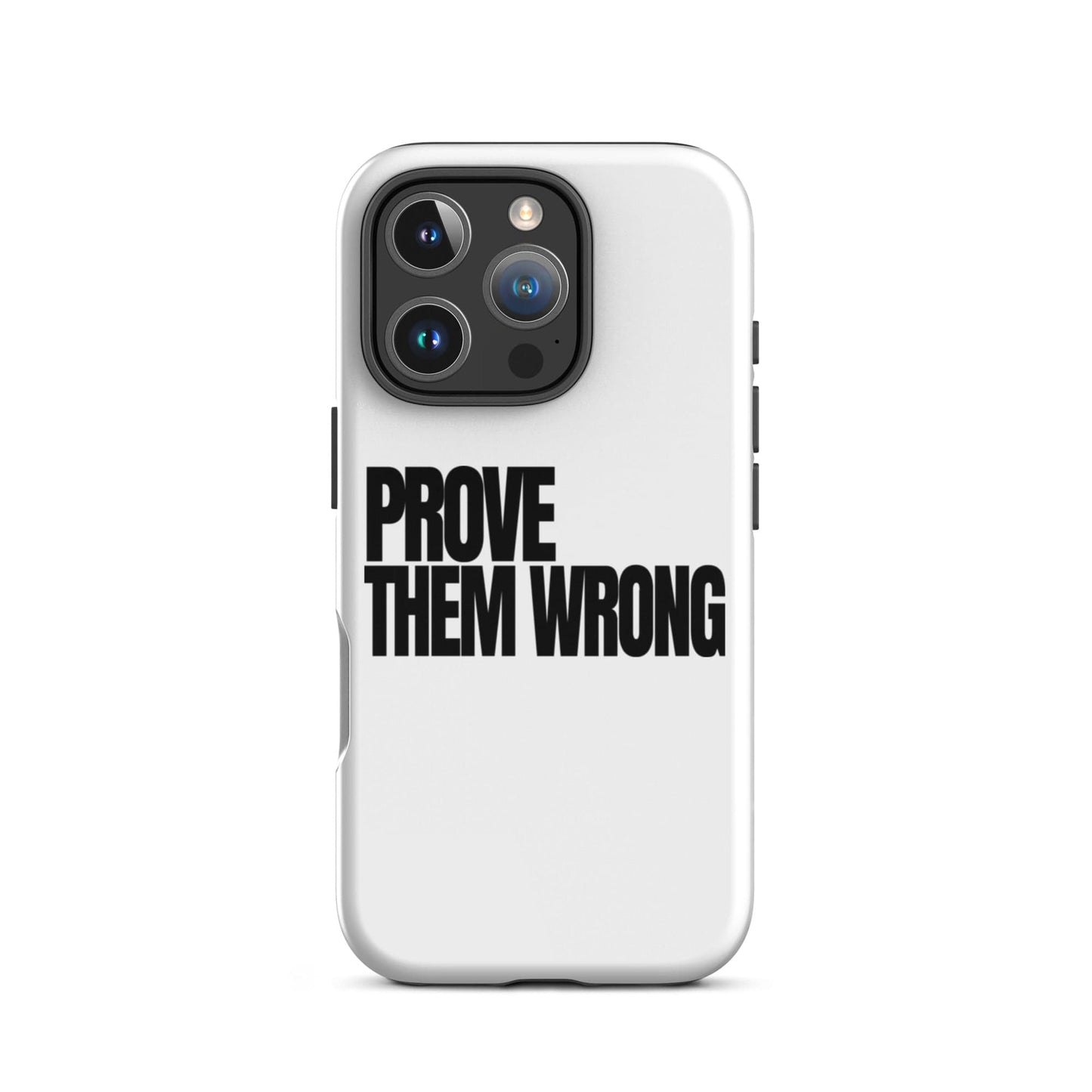 SA Apparel Phone Case iPhone 16 Pro Prove Them Wrong - iPhone Tough Case