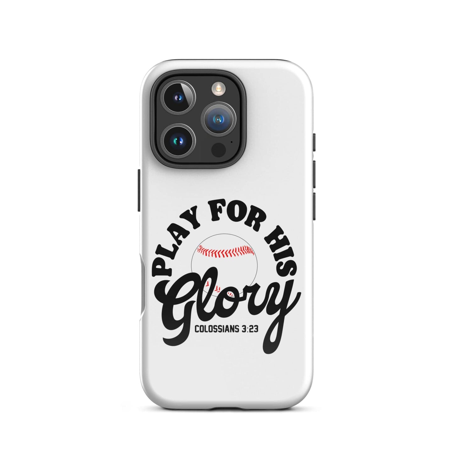 SA Apparel Phone Case iPhone 16 Pro Play For His Glory Baseball - iPhone Tough Case