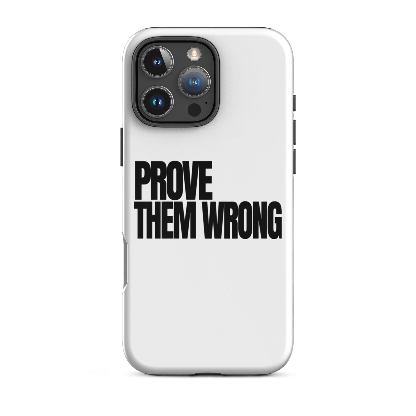 SA Apparel Phone Case iPhone 16 Pro Max Prove Them Wrong - iPhone Tough Case