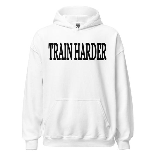Train Harder - Adult Hoodie - SA Apparel