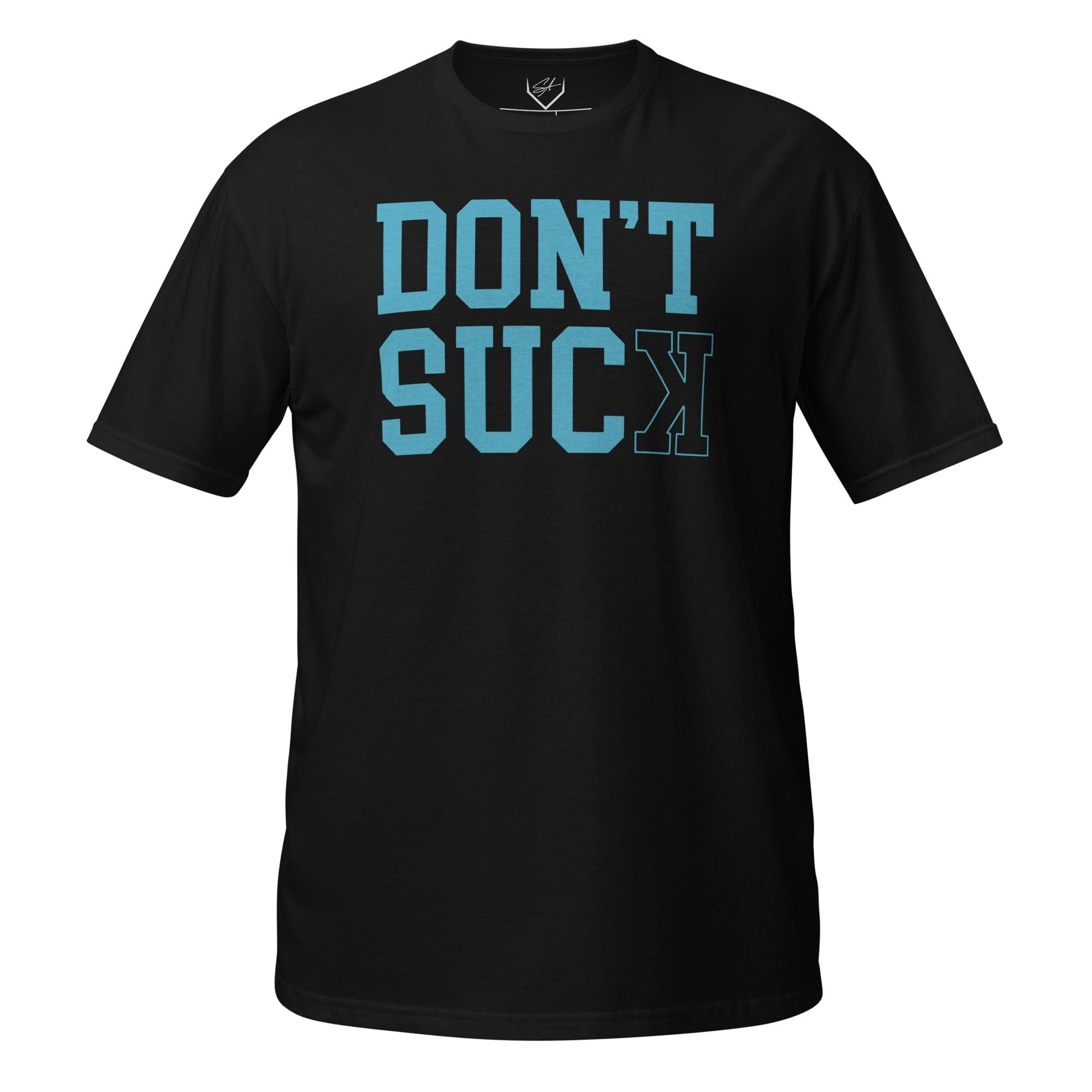 SA Apparel Adult Tee Black / S / Soft Style/Cotton Don't Suck Teal - Adult Tee