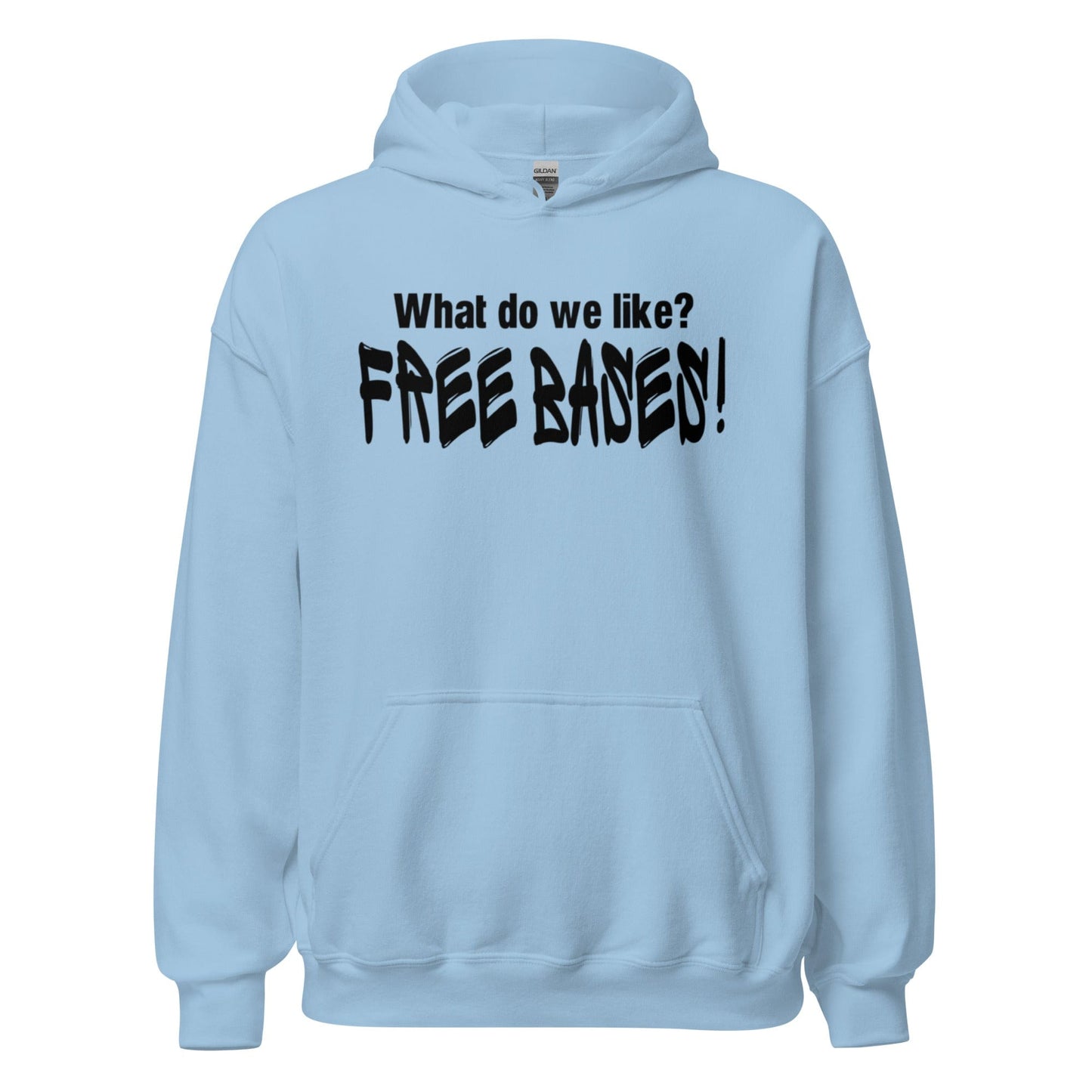 What Do We Like, Free Bases - Adult Hoodie