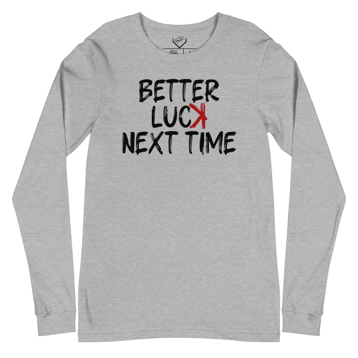 SA Apparel Adult Long Sleeve Athletic Heather / S Better Luck Next Time - Adult Long Sleeve