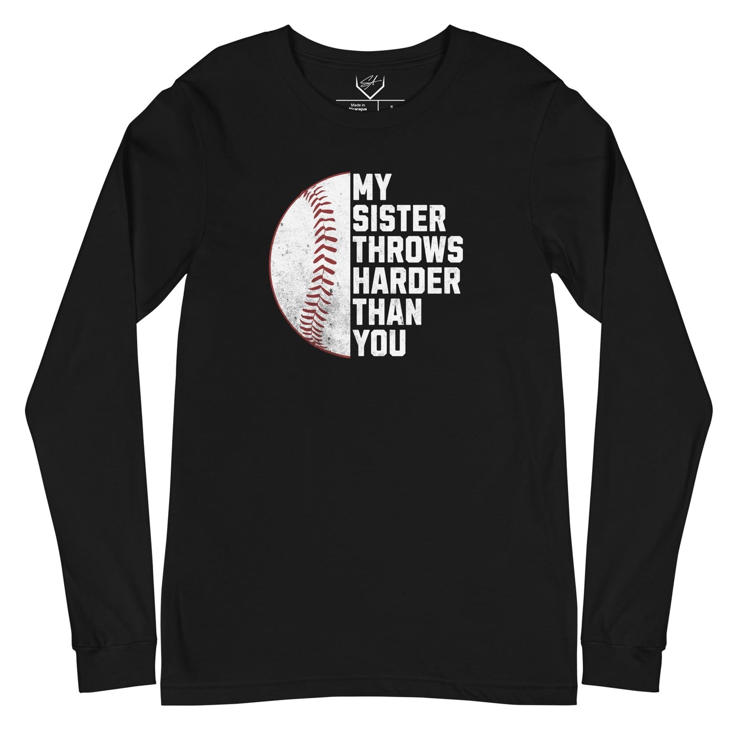 SA Apparel Adult Long Sleeve Black / S My Sister Throw Harder Than You - Adult Long Sleeve