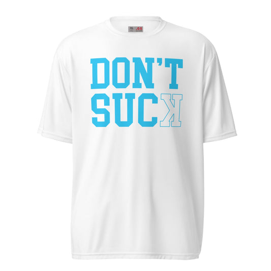 SA Apparel Adult Tee White / S / Dri-Fit/Performance Don't Suck Teal - Adult Tee