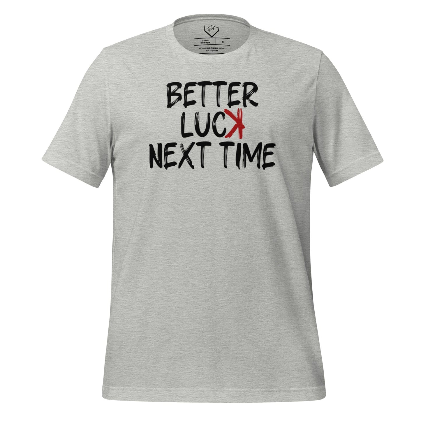 SA Apparel Adult Tee Athletic Heather / S Better Luck Next Time - Adult Tee