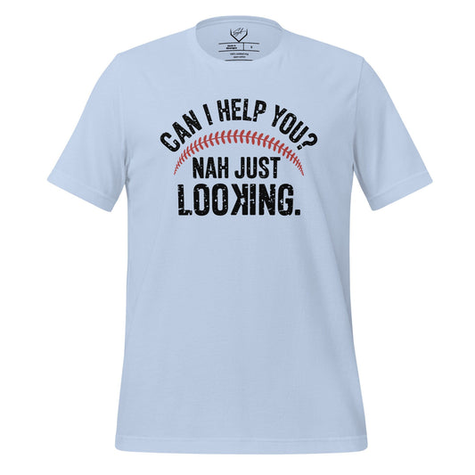 SA Apparel Adult Tee Baby Blue / S / Soft Style/Cotton Can I Help You? Nah Just Looking - Adult Tee