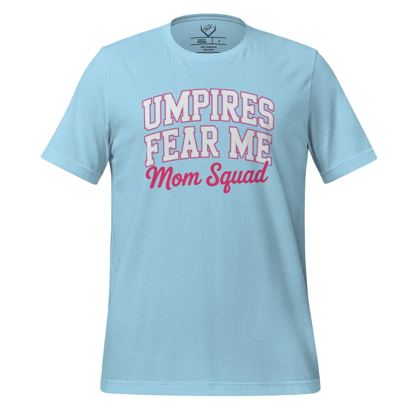 SA Apparel Adult Tee Light Blue / S Umpires Fear Me Mom Squad - Adult Tee