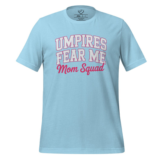 SA Apparel Adult Tee Light Blue / S Umpires Fear Me Mom Squad - Adult Tee