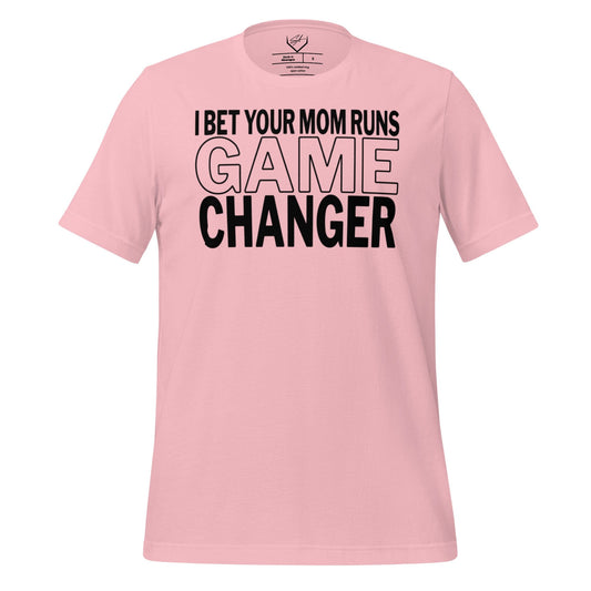 SA Apparel Adult Tee Light Pink / S / Soft Style/Cotton I Bet Your Mom Runs Game Changer - Adult Tee