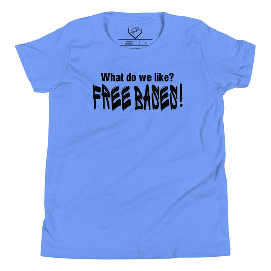 What Do We Like, Free Bases - Youth Tee - SA Apparel