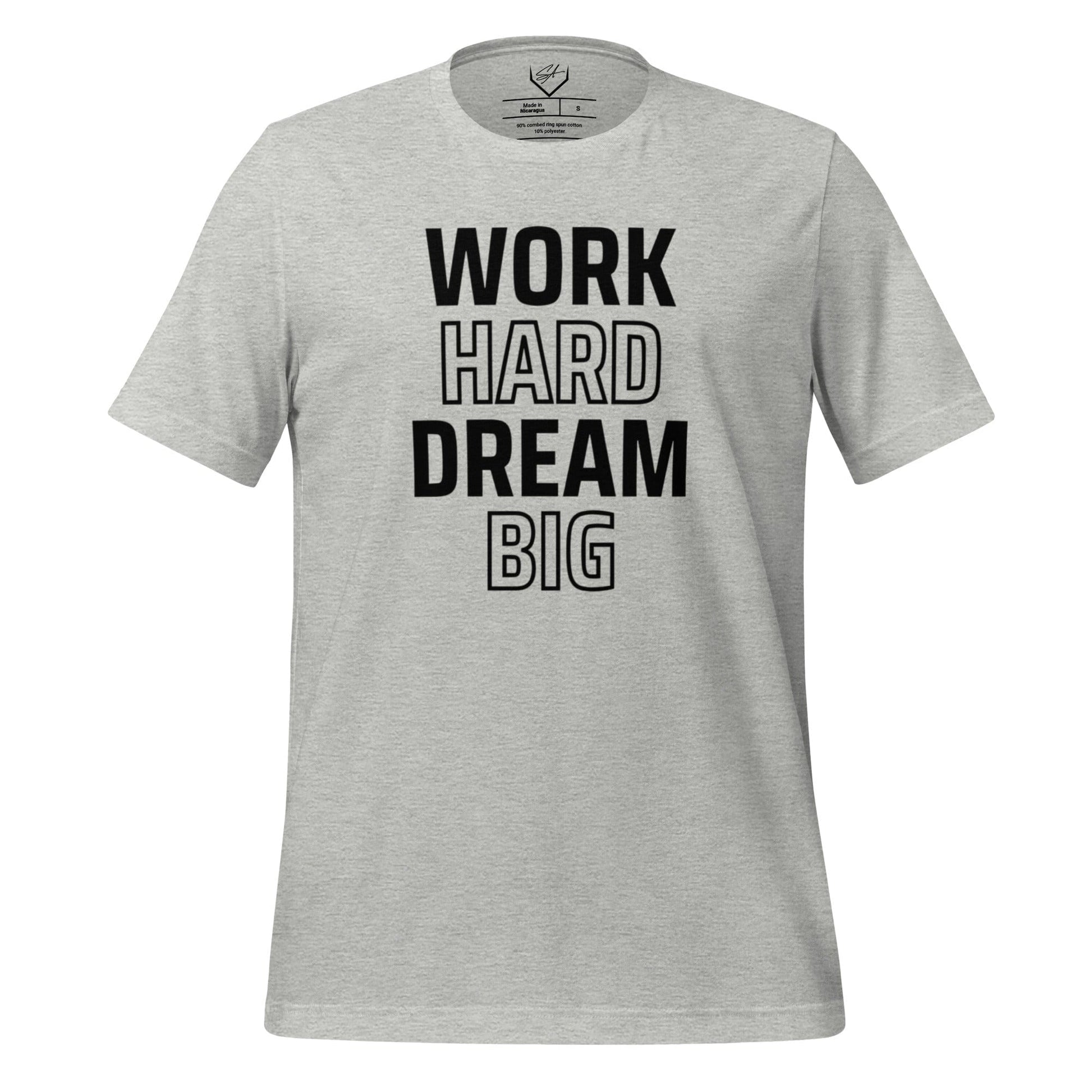 Work Hard Dream Big - Adult Tee - SA Apparel