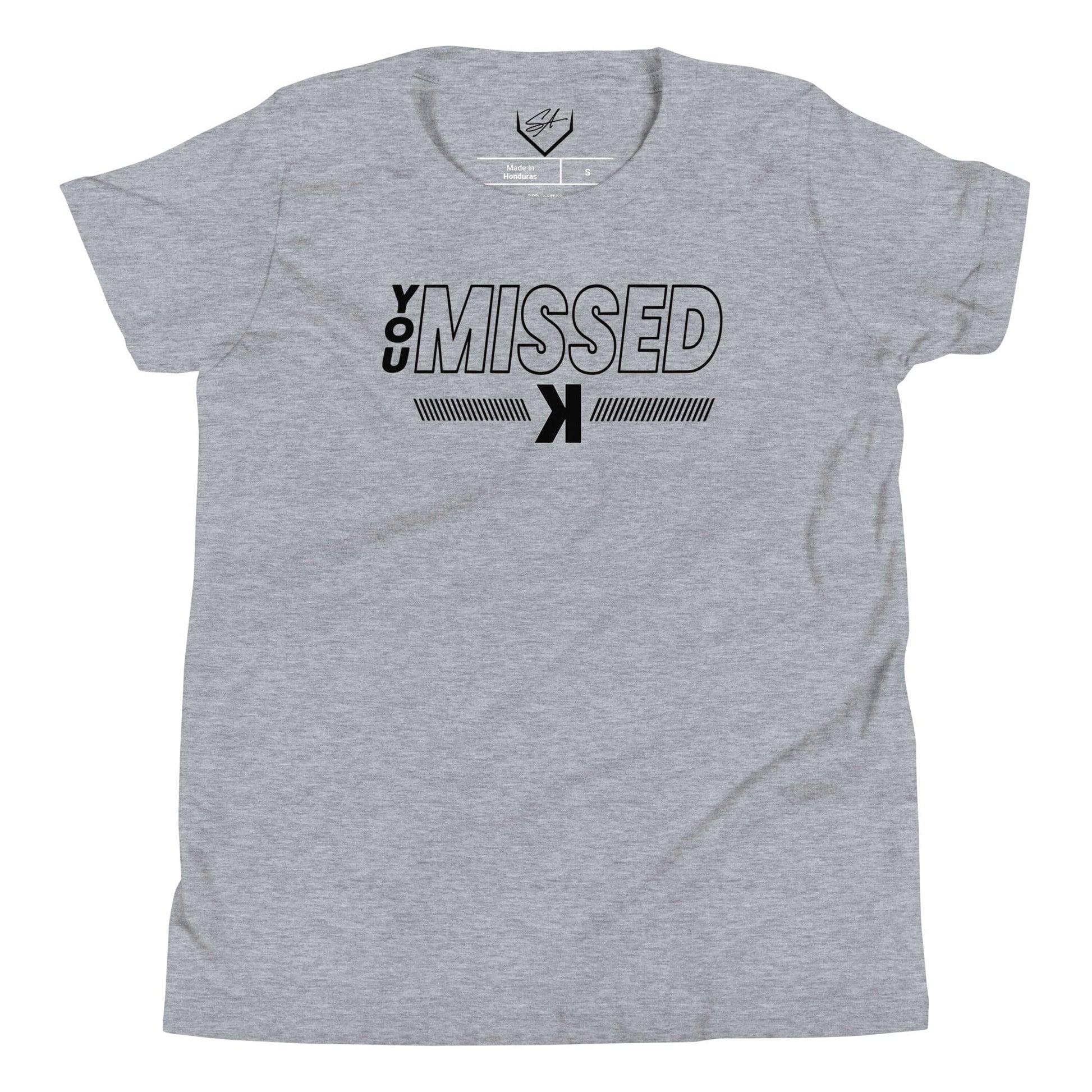 You Missed - Youth Tee - SA Apparel