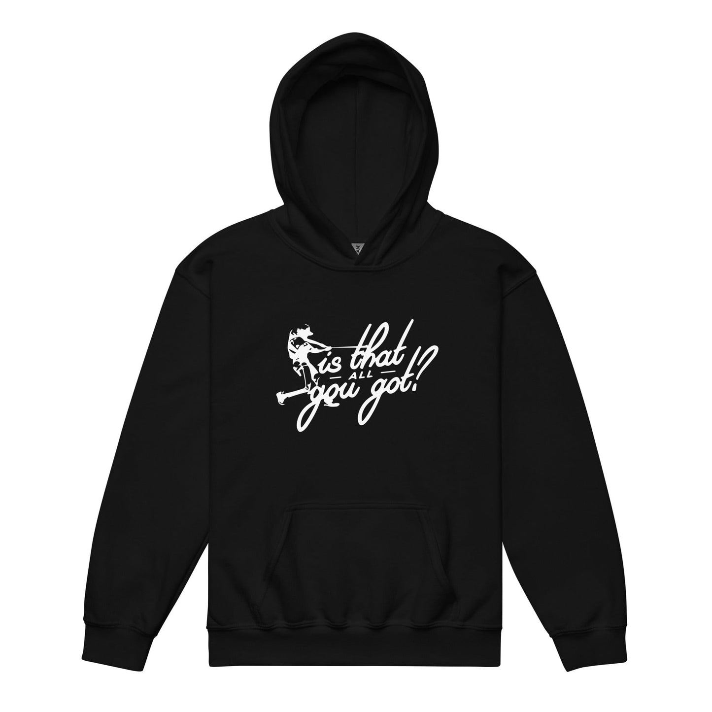 Is That All You Got - Youth Hoodie