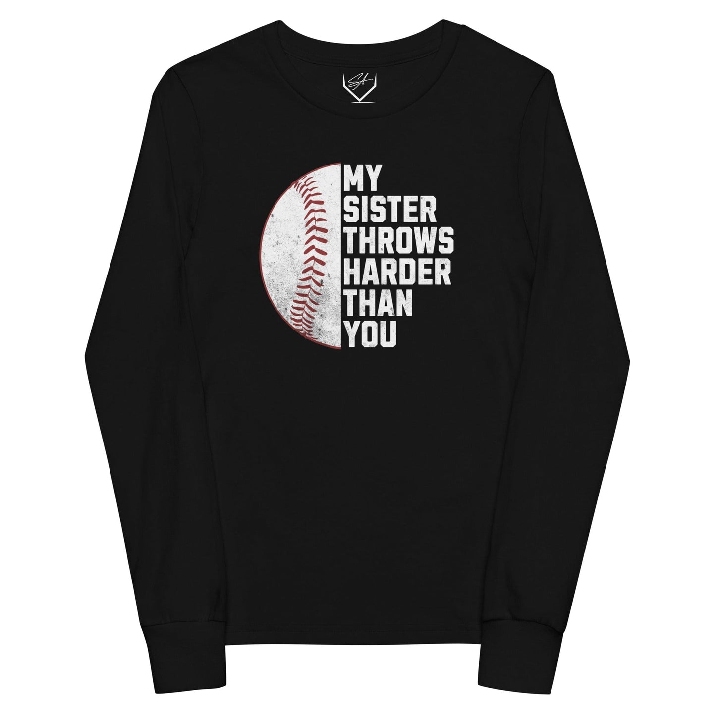 SA Apparel Youth Long Sleeve Black / S My Sister Throws Harder Than You - Youth Long Sleeve