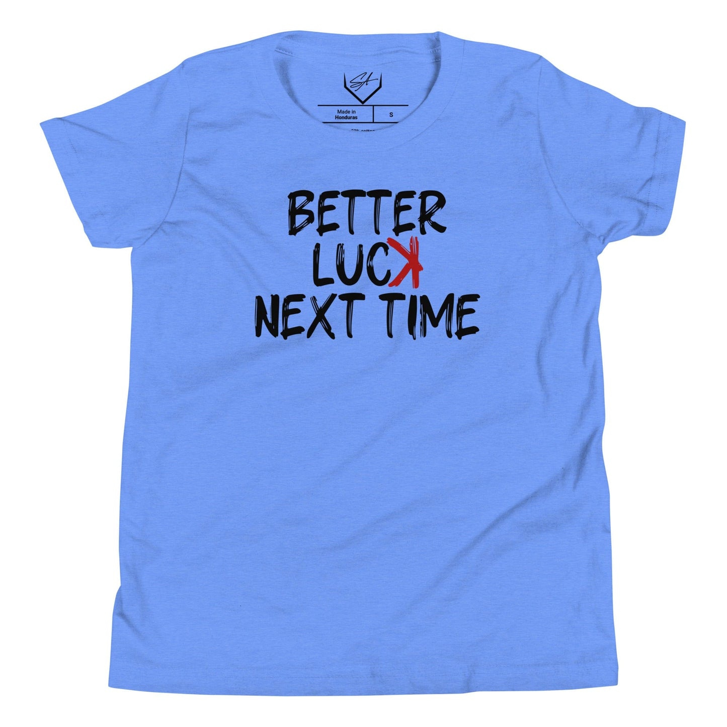 SA Apparel Youth Tee Heather Columbia Blue / S Better Luck Next Time - Youth Tee